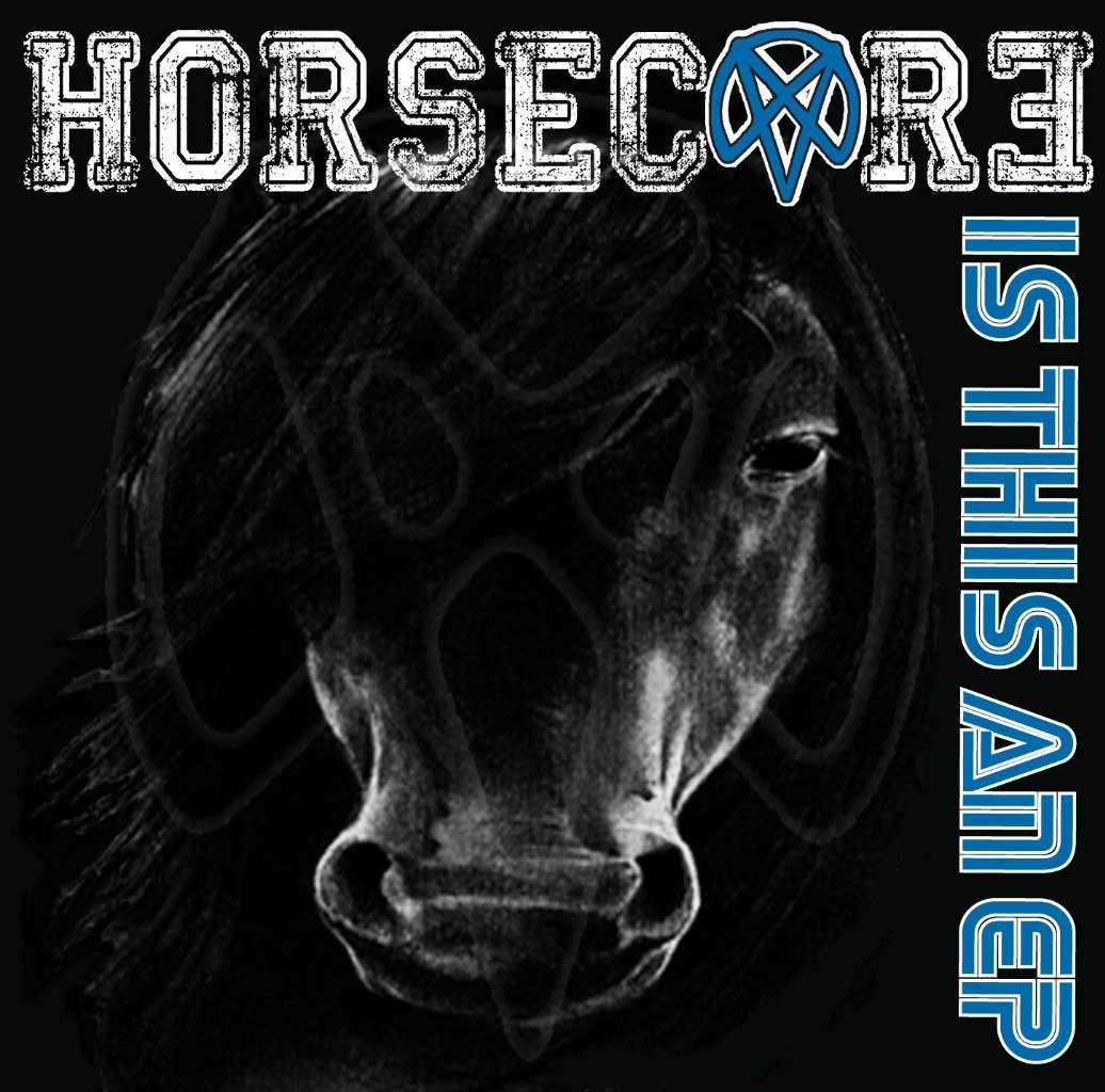 Horsecore - It This An [EP] (2012)