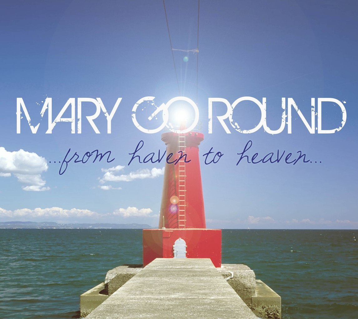 MaryGoRound - From Haven To Heaven (2012)